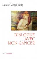 DIALOGUE AVEC MON CANCER