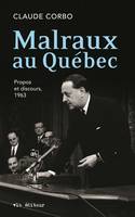 Malraux au Québec, MALRAUX AU QUEBEC [NUM]