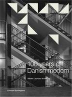 Vilhelm Lauritzen 100 Years of Danish Modern /anglais