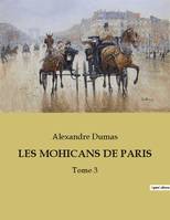 LES MOHICANS DE PARIS, Tome 3