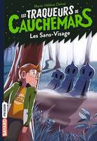 Les traqueurs de cauchemars, Tome 04, Les sans-visage