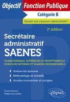 Secrétaire administratif / SAENES de classe normale, supérieure ou exceptionnelle, Concours internes et examens professionnels