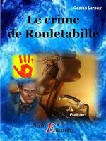 Le crime de Rouletabille