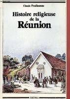 HISTOIRE RELIGIEUSE DE LA REUNION