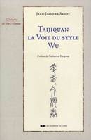 Taijiquan, la voie du style wu