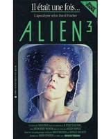 Il était une fois... Alien 3, Collection de poche : Il était une fois