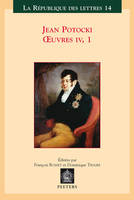 Oeuvres / Jean Potocki, IV, Manuscrit trouvé à Saragosse, Oeuvres, version de 1810