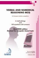Verbal and Numerical Reasoning MCQ for European competitions - 2008, a methodology and 180 questions with answers