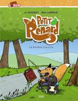 PETIT RENARD - LA RIVIERE CRA-CRA, La rivière Cra-cra