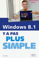 Windows 8.1 y'a pas plus simple