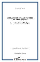 La France et l'Italie dans les Balkans 1914-1919, Le contentieux adriatique