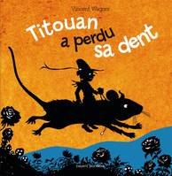 Titouan a perdu sa dent