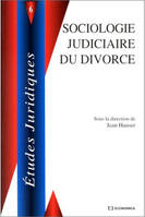 Sociologie judiciaire du divorce - [actes du] colloque, [actes du] colloque