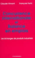 Concurrence internationale et balance en emplois : les échanges de produits industriels