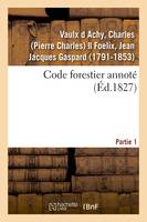 Code forestier annoté. Partie 1