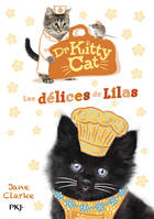 3, Dr Kitty Cat - tome 3 Les délices de Lilas