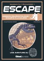 Escape ! Mission paléontologie :, Escape ! Mission paléontologie : enquête à la galerie, Une aventure du Muséum national d'Histoire naturelle