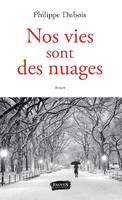 Nos vies sont des nuages, Roman