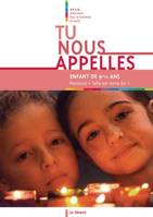 Tu nous appelles - livre enfant, Pour les enfants de 9-11 ans