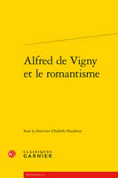 Alfred de Vigny et le romantisme