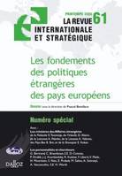 Fondements des politiques étrangères des pays européens. Revue intern stratégiq n°61-2006, Revue internationale et stratégique n° 61-2006