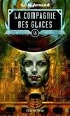 La compagnie des glaces., XII, La compagnie des glaces Tome 12