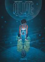 1, Olive - Tome 1 - Une lune bleue dans la tête