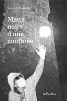 Maux noirs d'une confinée