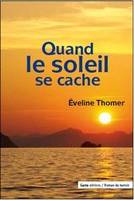 Quand le soleil se cache