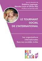 Le tournant social de l’international, Les organisations internationales face aux sociétés civiles