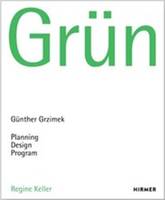 GrUn GUnter Grzimek Planning, Design. Program /anglais/allemand