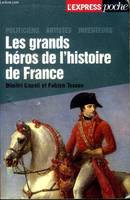Les grands héros de l'Histoire de France