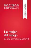 La mujer del espejo, de Éric-Emmanuel Schmitt