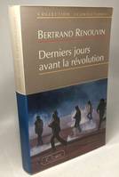 Derniers jours avant la révolution