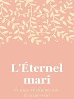 L'Éternel Mari