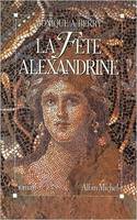 La Fête alexandrine, roman