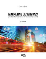 Marketing et expérience client, 3e édition