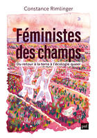 Féministes des champs, Du retour à la terre à l'écologie queer