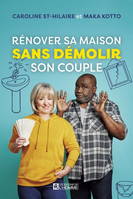 RENOVER SA MAISON SANS DEMOLIR SON COUPLE