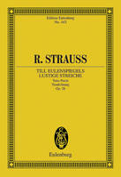 Till Eulenspiegels lustige Streiche, After the Old Roguish Manner - in Rondo Form. op. 28. TrV 171. orchestra. Partition d'étude.