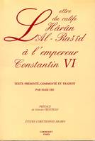 Lettre du calife Hârûn Al-Rasid à l'empereur Constantin VI