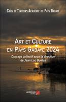 Art et Culture en Pays Gabaye 2024, Ouvrage collectif sous la direction de Jean Luc Buetas