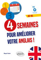 4 semaines pour améliorer votre anglais ! A2-B1 (fichiers audio)