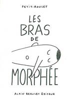 Bras de Morphée (Les)