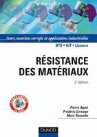 Résistance des matériaux - 2ème édition - Cours, exercices et applications industrielles, Cours, exercices et applications industrielles