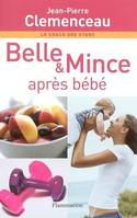 Belle et mince apres bebe