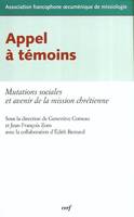 Appel à témoins, mutations sociales et avenir de la mission chrétienne