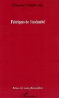 Fabriques de l'insécurité