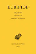 Tragédies / Euripide, 3e partie, Tragédies. Tome VIII, 3e partie : Fragments. De Sthénébée à Chrysippos, Fragments. De Sthénébée à Chrysippos