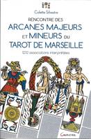 Rencontre des arcanes majeurs et mineurs du tarot de Marseille - 1232 associations interprétées